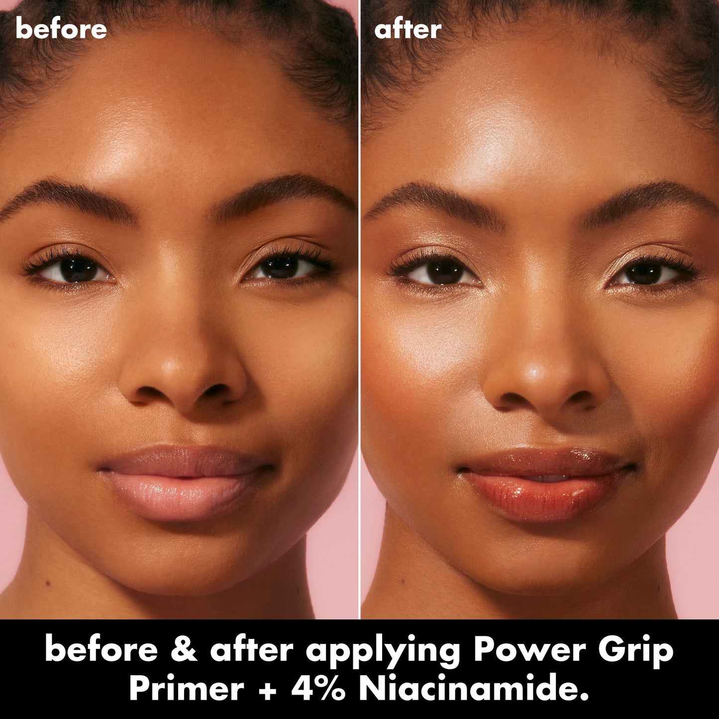 power-grip-primer-4-niacinamide-i8 0226_EDU_PowerGripPrimerNiacinamide_BA_Diptych_DANYELE_e8a687d5-d652-44f9-8cb4-40a72c45170e.jpg
