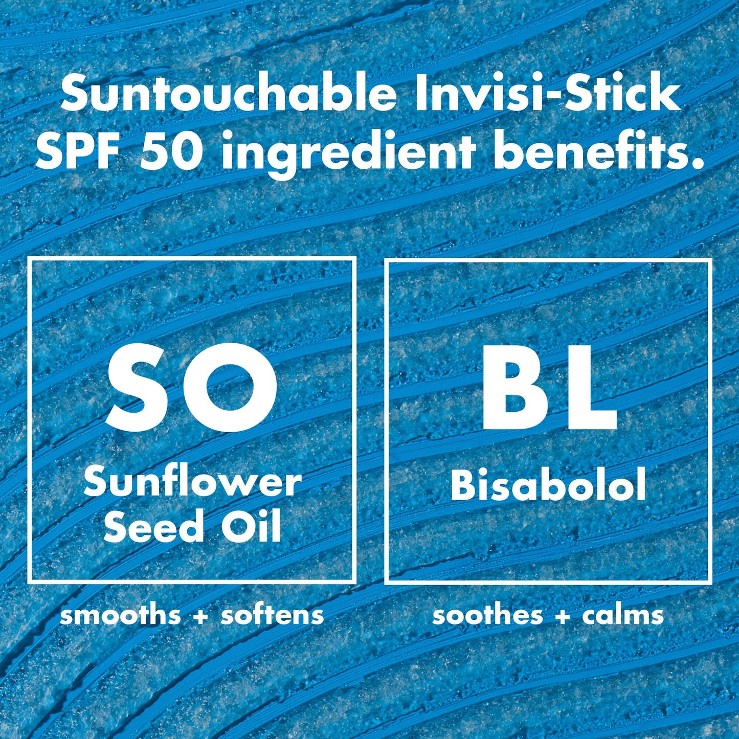 suntouchable-invisi-stick-spf-50-q3 0326_EDU_SUNTOUCHABLE_INVISISTICK_Ingredients.jpg