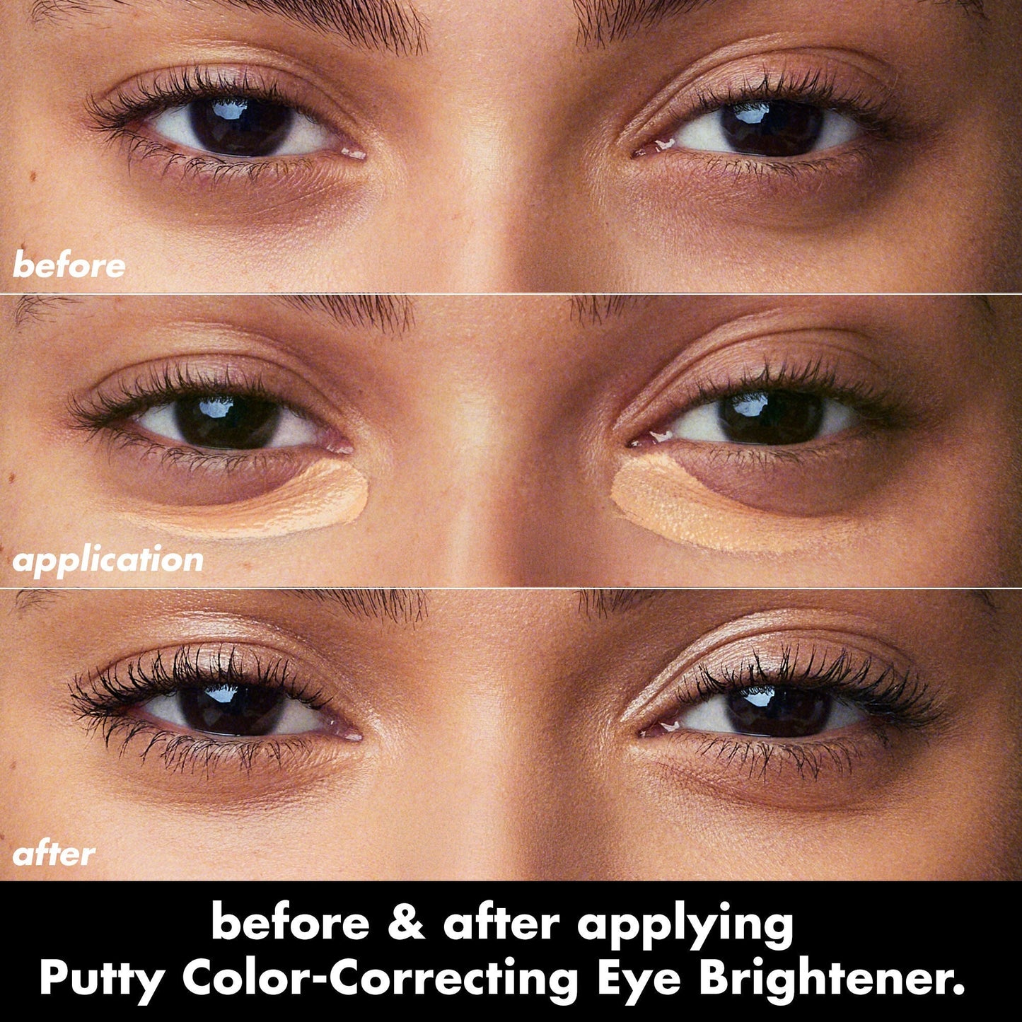 putty-color-correcting-eye-brightener-w4 0426_EDU_PuttyColorCorrectingEyeBrightener_BA_dcb4dc5f-7cb2-49db-8516-e40e9308d2af.jpg