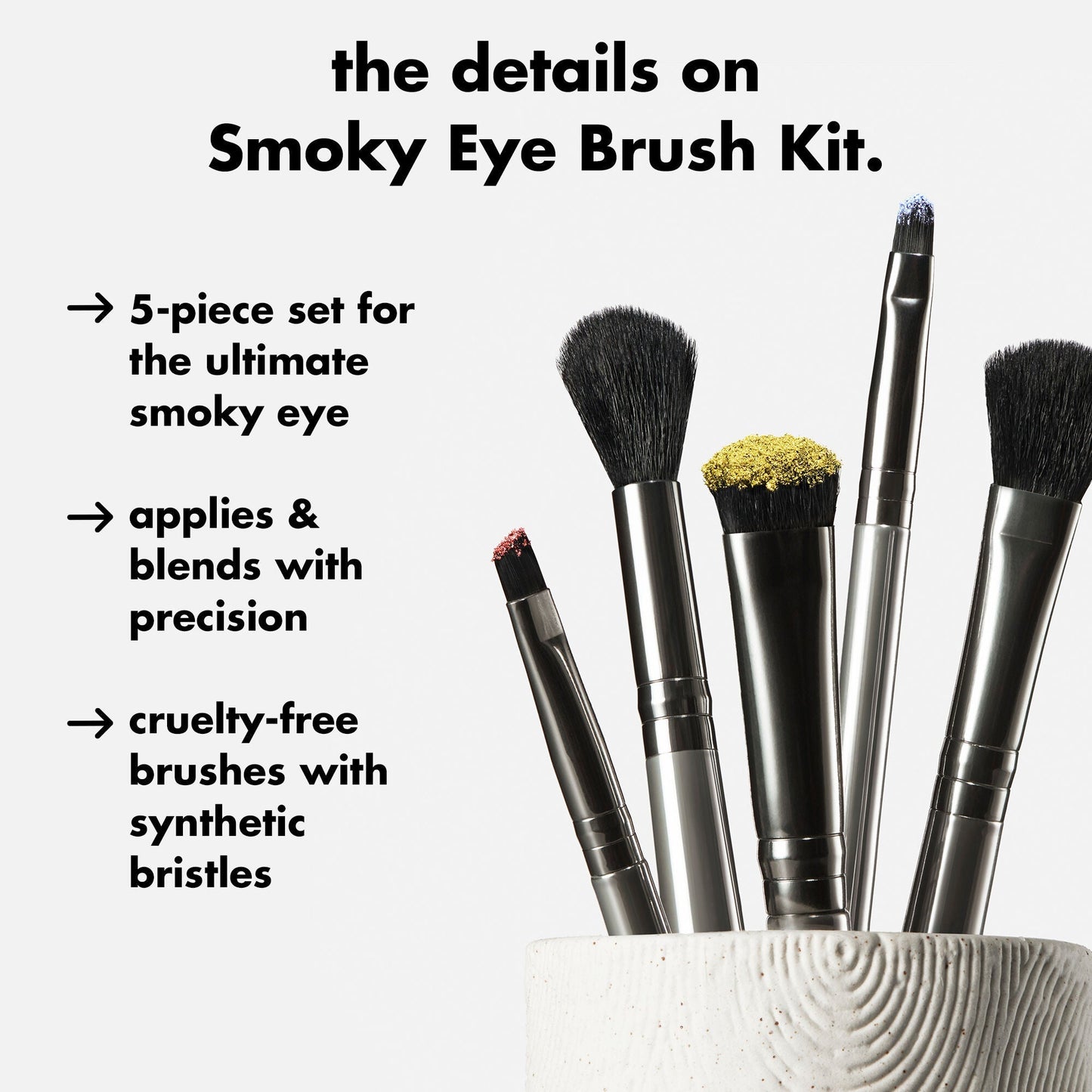 smoky-eye-brush-kit-a4 0426_EDU_SmokyEyeBrushKit_Details.jpg