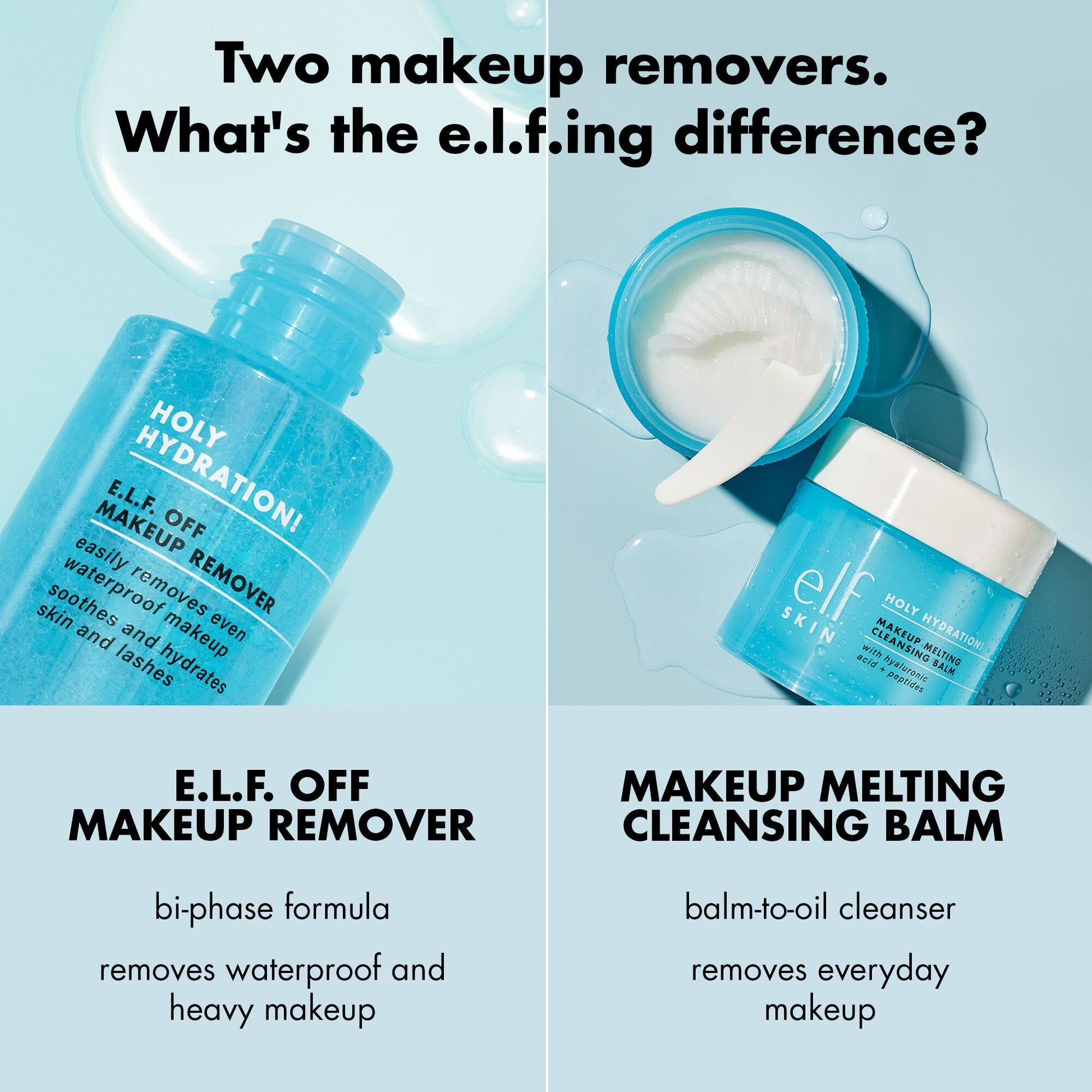 holy-hydration-e-l-f-off-makeup-remover-w0 0523_EDUCATION_NEWARRIVALS_HOLY_HYDRATION_COMPARISON.jpg